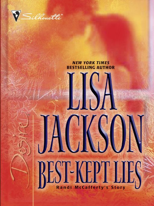 Click here to view title details for Best-Kept Lies by Lisa Jackson