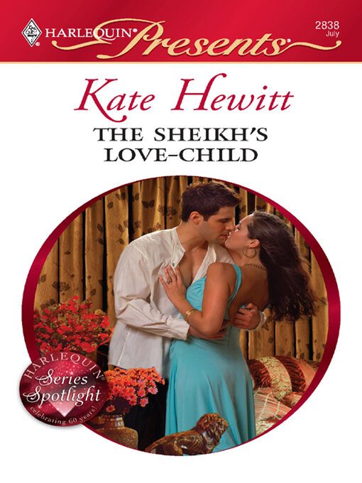 Click here to view title details for The Sheikh's Love-Child by Kate Hewitt