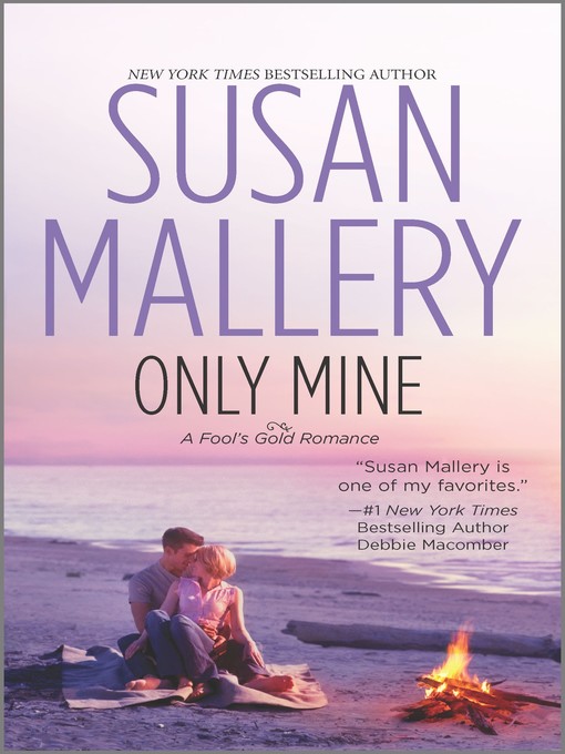 Click here to view title details for Only Mine by Susan Mallery