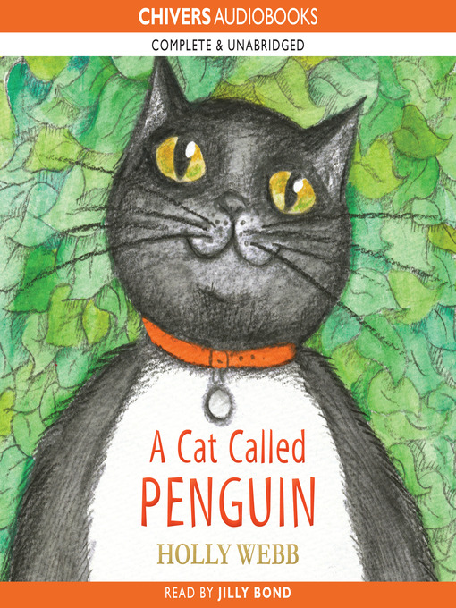 Click here to view title details for A Cat Called Penguin by Holly Webb