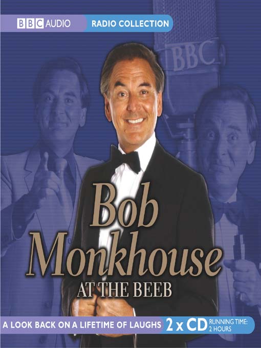 Click here to view title details for Bob Monkhouse at the Beeb by BBC Audiobooks