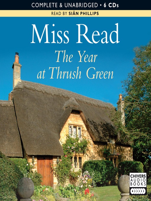 Click here to view title details for The Year at Thrush Green by Miss Read