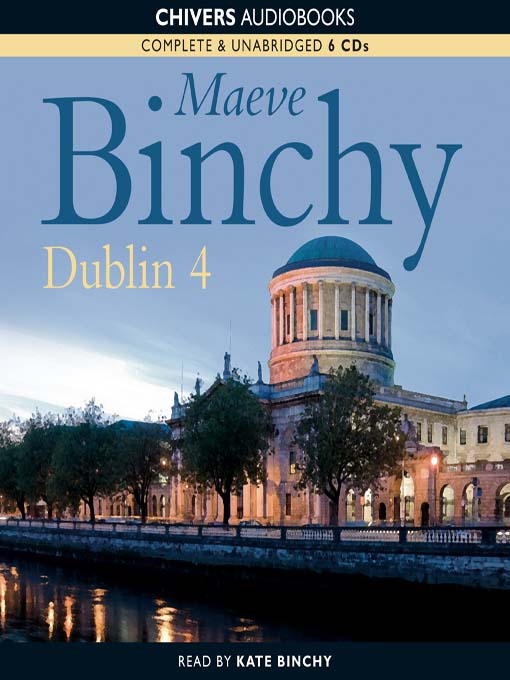 Click here to view title details for Dublin 4 by Maeve Binchy