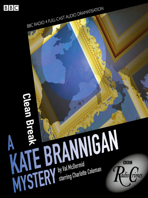 Click here to view title details for Clean Break by Val McDermid