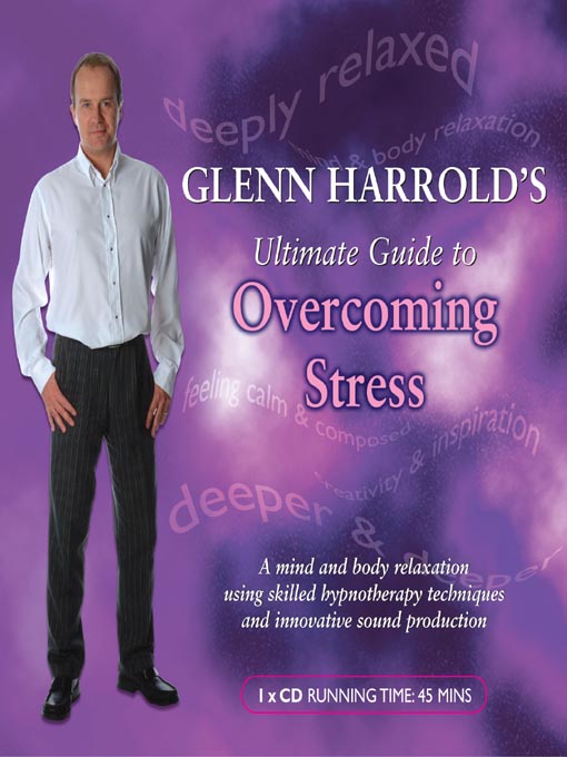 Click here to view title details for Glenn Harrold's Ultimate Guide to Overcoming Stress by Glenn Harrold
