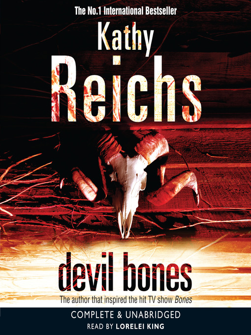 Click here to view title details for Devil Bones by Kathy Reichs