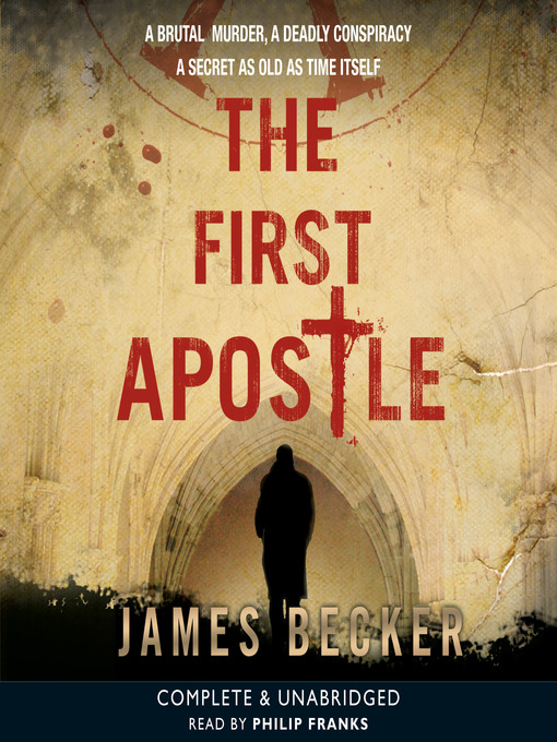Click here to view title details for The First Apostle by James Becker