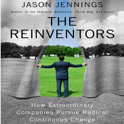 Click here to view title details for The Reinventors by Jason Jennings