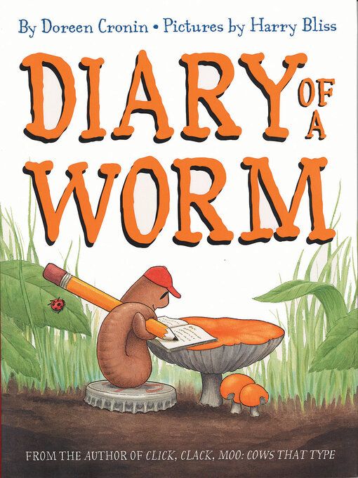 Click here to view title details for Diary of A Worm by Doreen Cronin