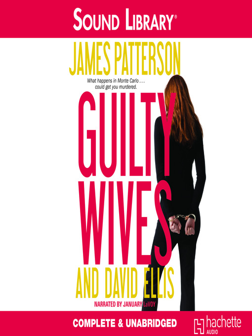 Click here to view title details for Guilty Wives by James Patterson