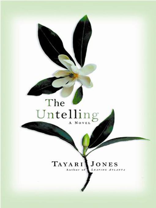 Click here to view title details for The Untelling by Tayari Jones