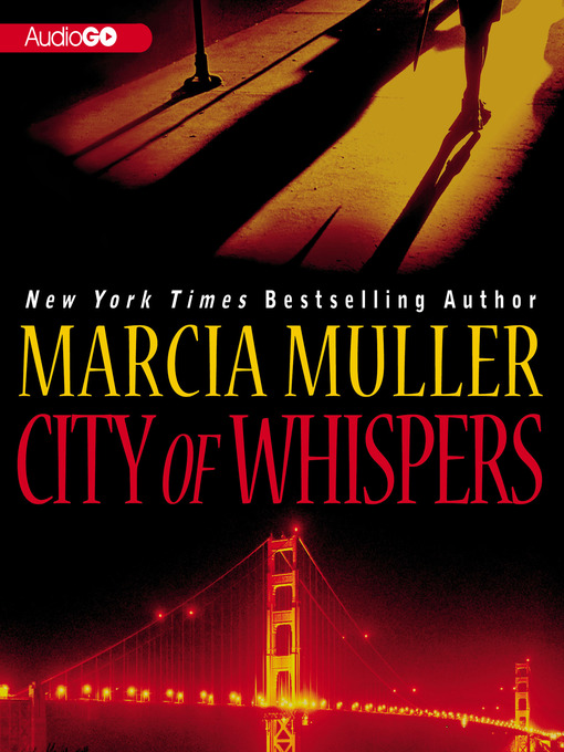 Click here to view title details for City of Whispers by Marcia Muller