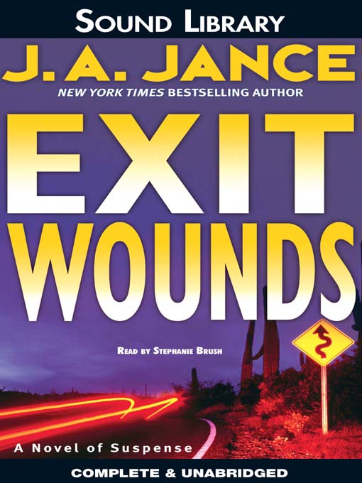 Click here to view title details for Exit Wounds by J.A. Jance