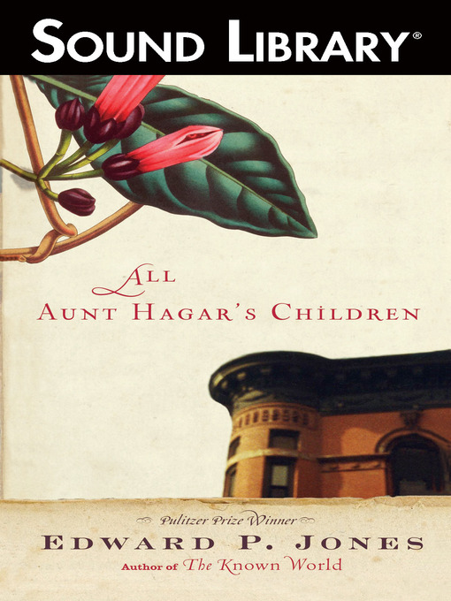 Click here to view title details for All Aunt Hagar's Children by Edward P. Jones