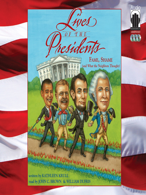 Lives of the Presidents - Now Including George W. Bush and Barack Obama