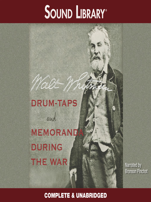 Click here to view title details for Drum-Taps and Memoranda During the War by Walt Whitman