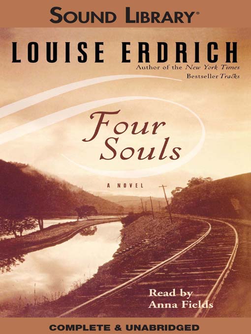 Click here to view title details for Four Souls by Louise Erdrich
