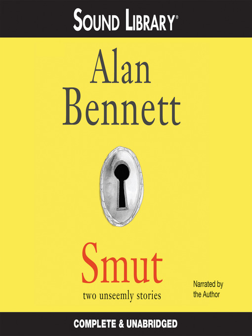 Click here to view title details for Smut by Alan Bennett