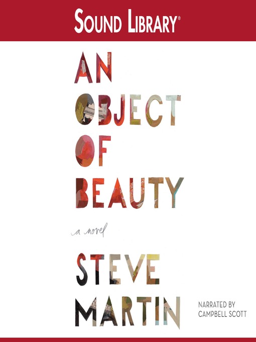 Click here to view title details for An Object of Beauty by Steve Martin