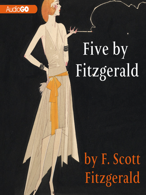 Click here to view title details for Five by Fitzgerald by F. Scott Fitzgerald