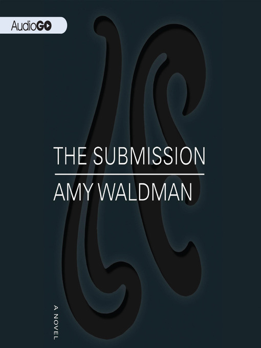 Click here to view title details for The Submission by Amy Waldman