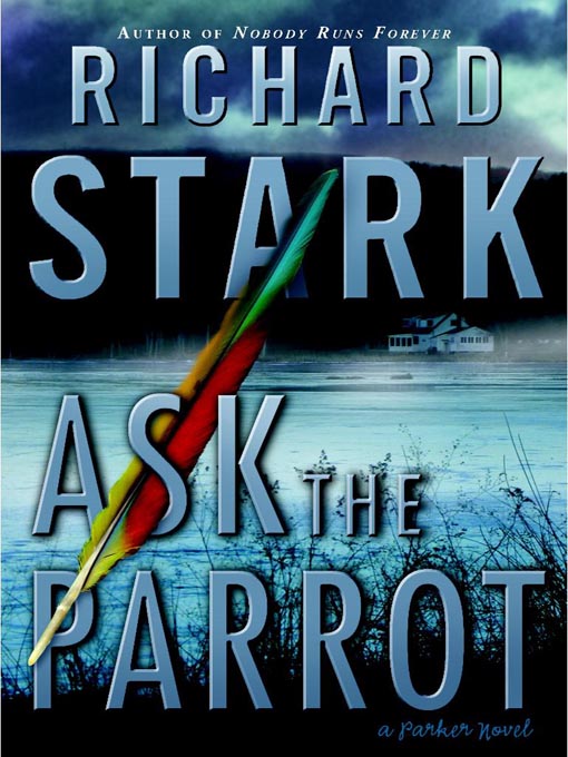 Click here to view title details for Ask the Parrot by Richard Stark