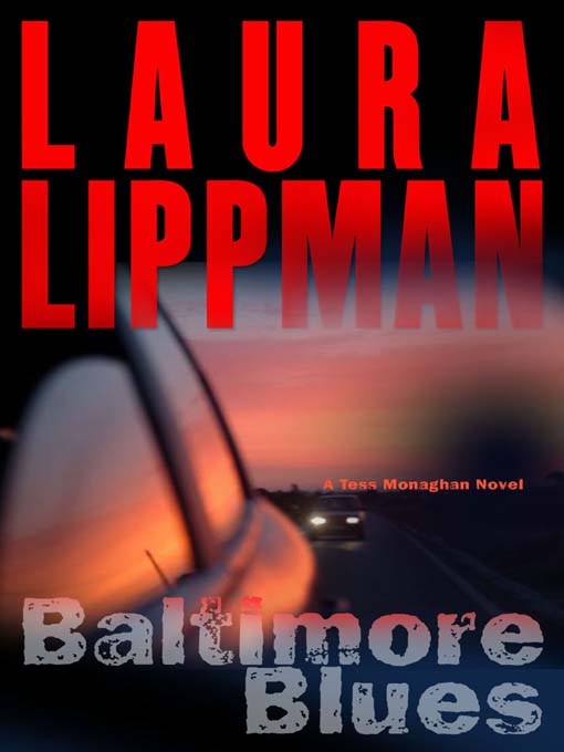 Click here to view title details for Baltimore Blues by Laura Lippman