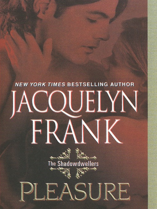 Click here to view title details for Pleasure by Jacquelyn Frank