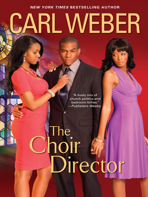 Click here to view title details for The Choir Director by Carl Weber