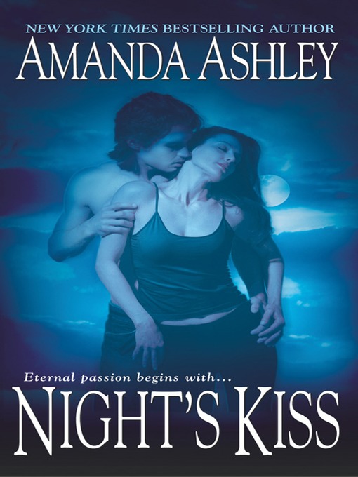 Click here to view title details for Night's Kiss by Amanda Ashley