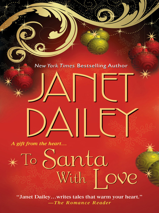 Click here to view title details for To Santa With Love by Janet Dailey