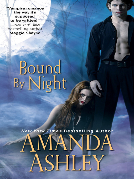 Click here to view title details for Bound by Night by Amanda Ashley