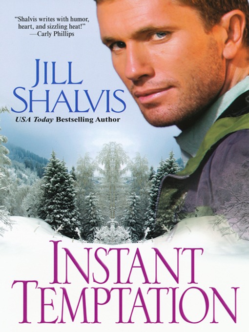 Click here to view title details for Instant Temptation by Jill Shalvis