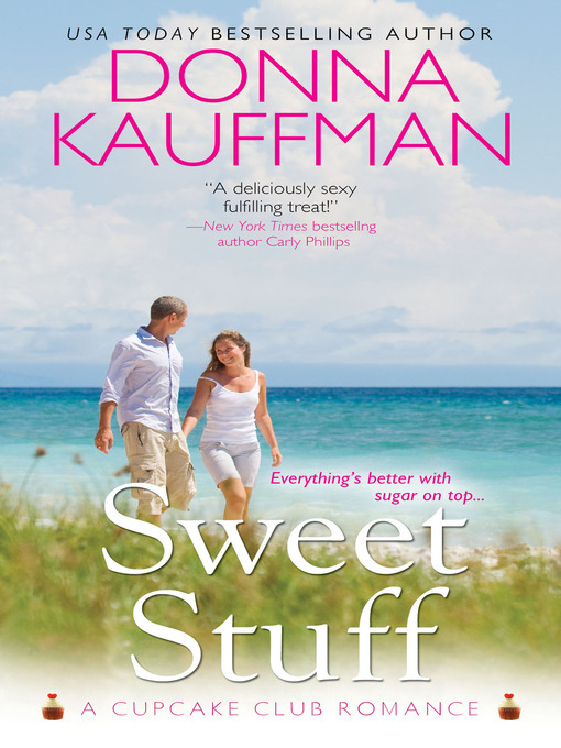 Click here to view title details for Sweet Stuff by Donna Kauffman