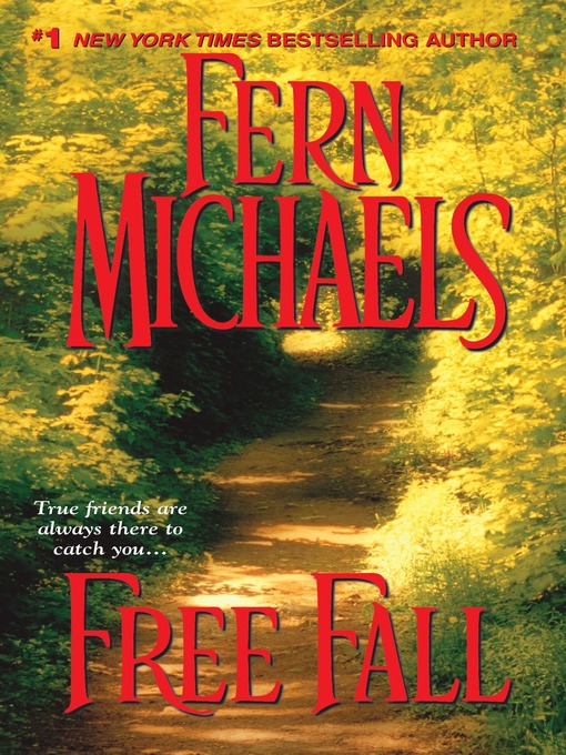 Click here to view title details for Free Fall by Fern Michaels