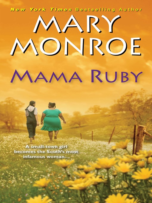 Click here to view title details for Mama Ruby by Mary Monroe