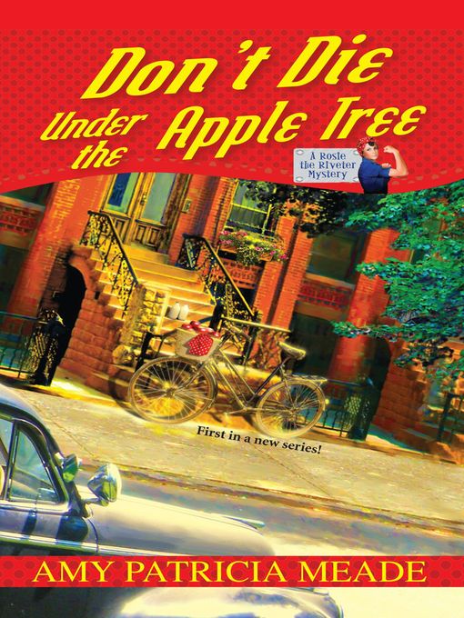 Click here to view title details for Don't Die Under the Apple Tree by Amy Patricia Meade