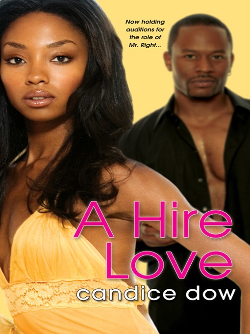 Click here to view title details for A Hire Love by Candice Dow