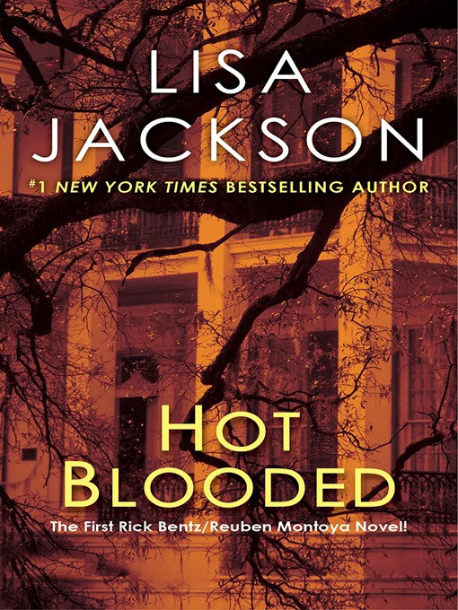 Click here to view title details for Hot Blooded by Lisa Jackson
