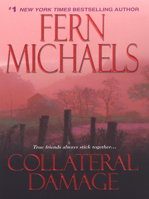 Click here to view title details for Collateral Damage by Fern Michaels
