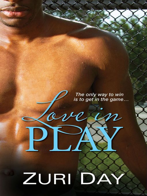 Click here to view title details for Love in Play by Zuri Day