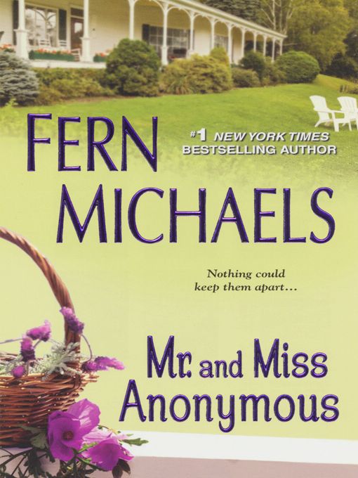 Click here to view title details for Mr. and Miss Anonymous by Fern Michaels