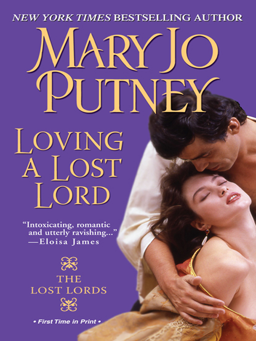 Click here to view title details for Loving a Lost Lord by Mary Jo Putney
