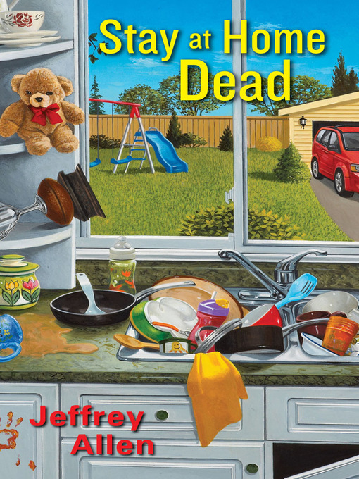 Click here to view title details for Stay At Home Dead by Jeffrey Allen