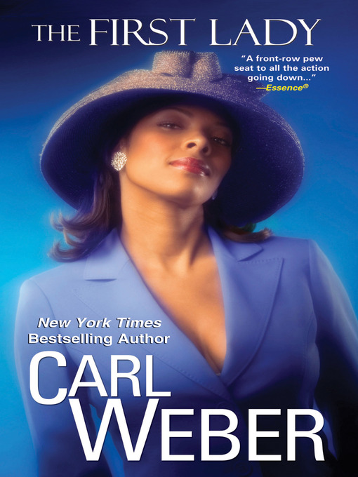 Click here to view title details for The First Lady by Carl Weber