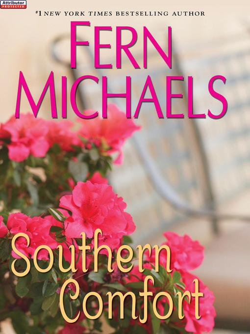 Click here to view title details for Southern Comfort by Fern Michaels