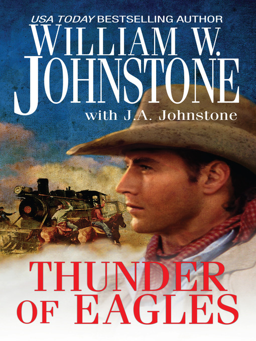 Click here to view title details for Thunder of Eagles by William Johnstone