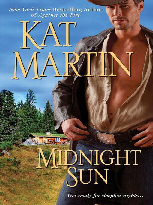 Click here to view title details for Midnight Sun by Kat Martin