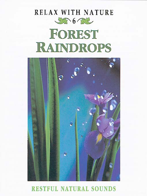 Click here to view title details for Forest Raindrops by Natural Sounds