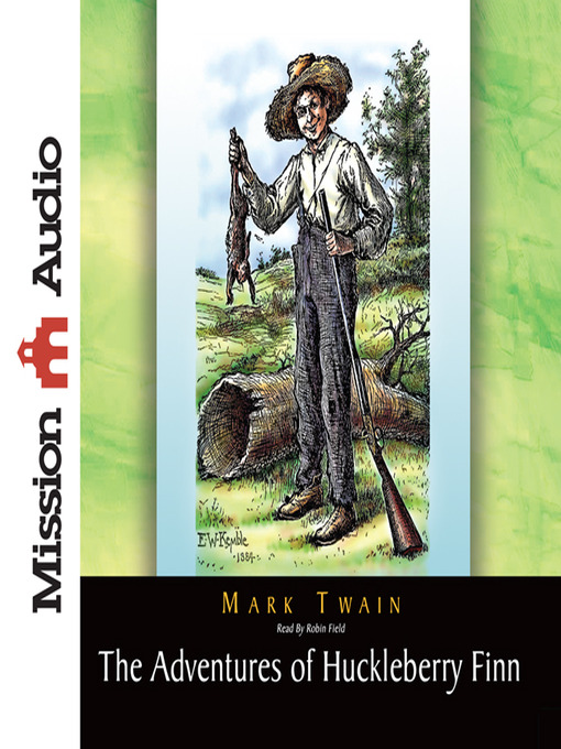 Click here to view title details for The Adventures of Huckleberry Finn by Mark Twain